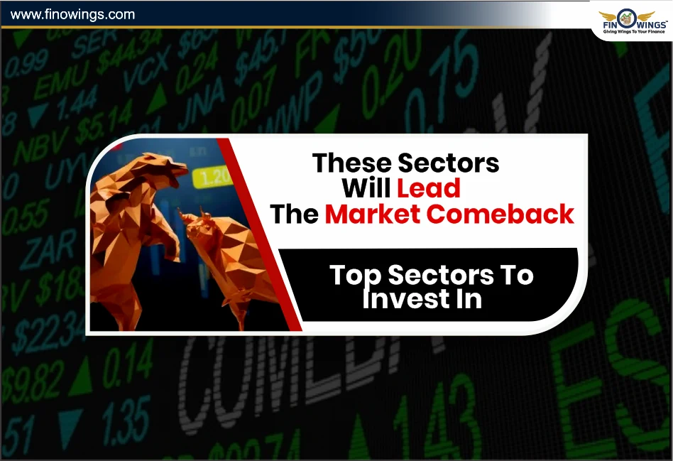 These sectors will lead the market comeback